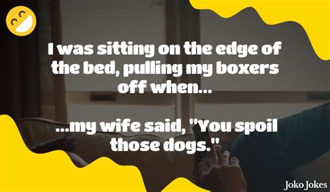 Jokes About Spoiling You Rotten