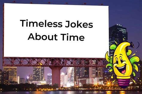 Jokes About Time Served (Lovingly, of Course)