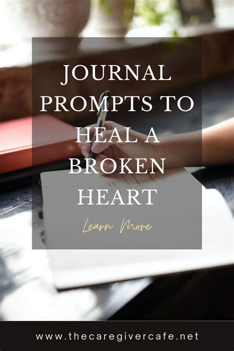 Journal Prompts for Healing a Broken Heart