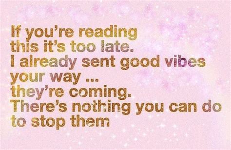 Just Because: Sending Good Vibes Your Way