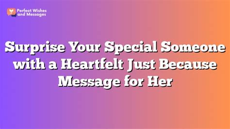 Just Because: Spontaneous Messages of Love