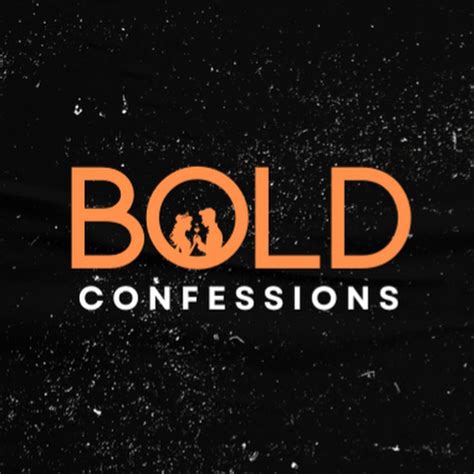 Laying It All on the Line: Bold and Passionate Confessions