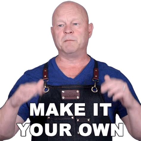 Making It Your Own