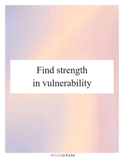 Messages About Strength & Vulnerability