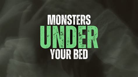 Messages from the Monsters (Under the Bed)