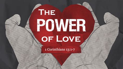 Messages Inspired by 1 Corinthians 13, "The Love Chapter"