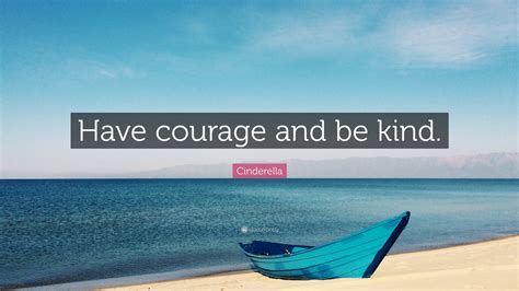 Messages Inspired by "Have Courage and Be Kind"
