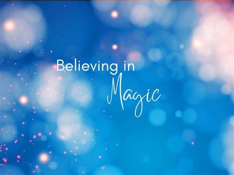 Messages of Hope & Believing in Magic