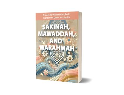 Messages of Love, Mercy, and Tranquility (Mawaddah, Rahmah & Sakinah)