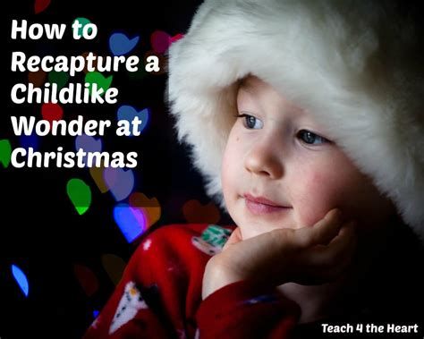 Messages to Recapture the Magic of a Childlike Christmas