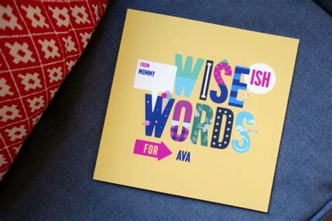 Modern & Wise-ish Words of Advice