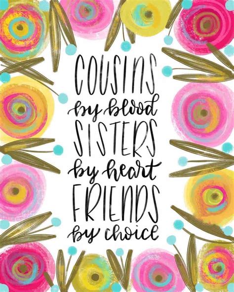 More Than a Cousin, You're My Sister at Heart