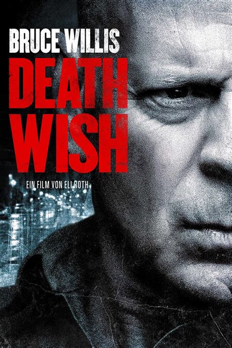 More Than the Death Wish Cast 2018: Messages Inspired by the Movie's Unstoppable Spirit