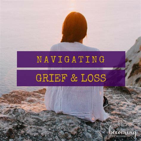 Navigating the Hindsight of Grief & Loss