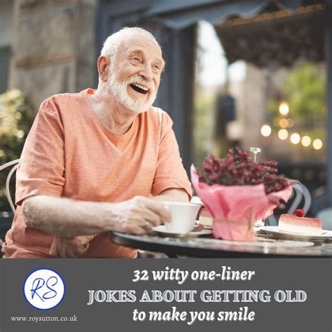 Old Man Jokes & Gentle Jabs at His Age