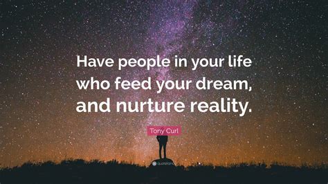 On Nurturing Your Brightest Dreams