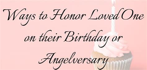On Their Birthday or Angelversary