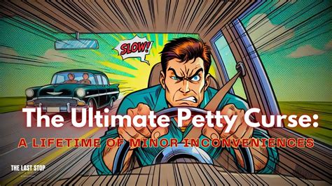 Petty Curses & Minor Inconveniences: Nightmare Wishes for Your Frenemy