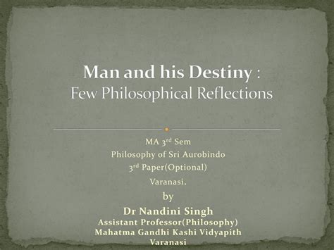 Philosophical Reflections on Desire & Destiny