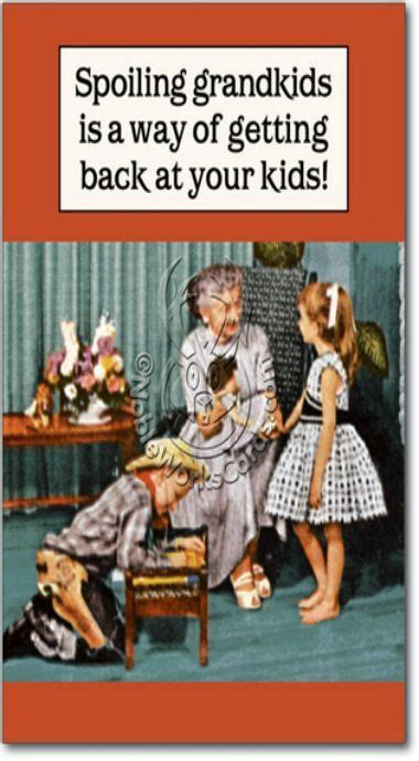 Playing the 'Grandparent Card': Jokes About Spoiling You