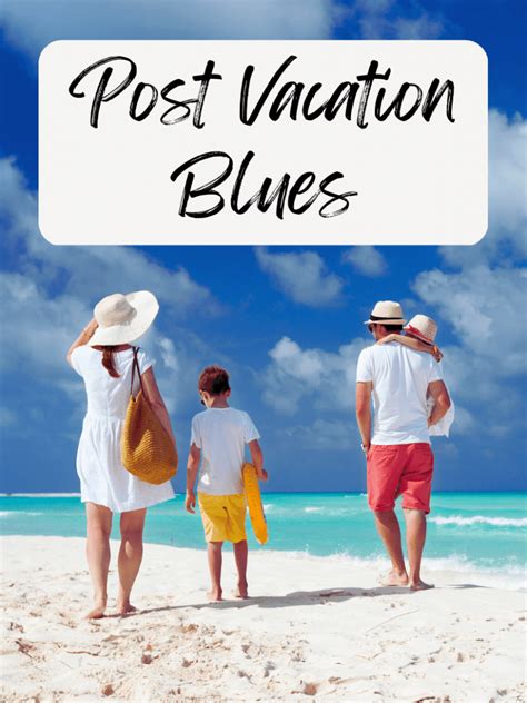Post-Vacation Blues Busters: Messages for Remembering the Good Times
