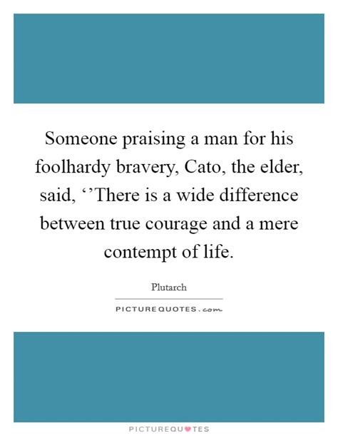 Praising His Inspirational "Bravery"