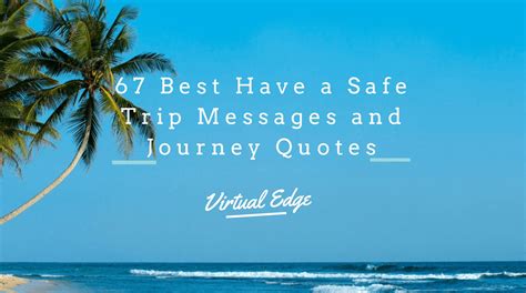 Professional & Respectful Safe Trip Messages