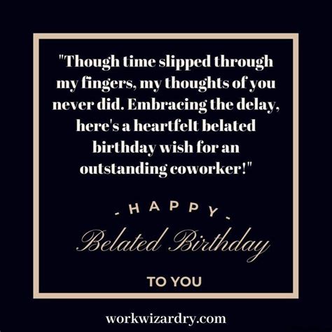 Professionally Tardy: Belated Wishes for Colleagues & Connections