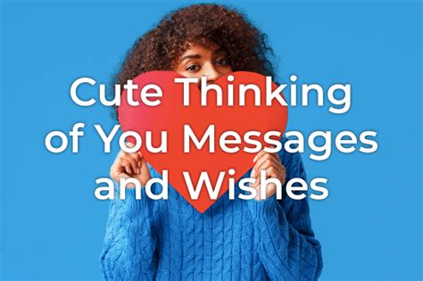 Quick and Sweet "Thinking of You" Wishes
