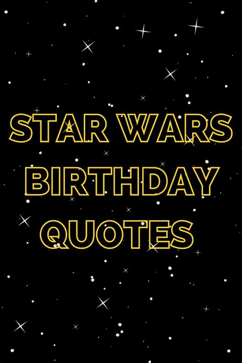 Quick Transmissions: Short & Sweet Star Wars Birthday Texts