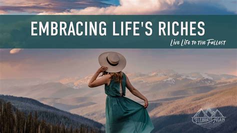 Reflections on Living Life to the Fullest