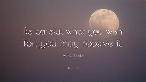 Reflections on the "Be Careful What You Wish For" Theme