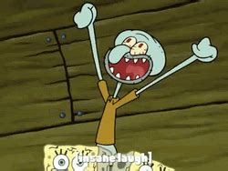 Reluctantly Sent from Squidward: For When You Need a Laugh