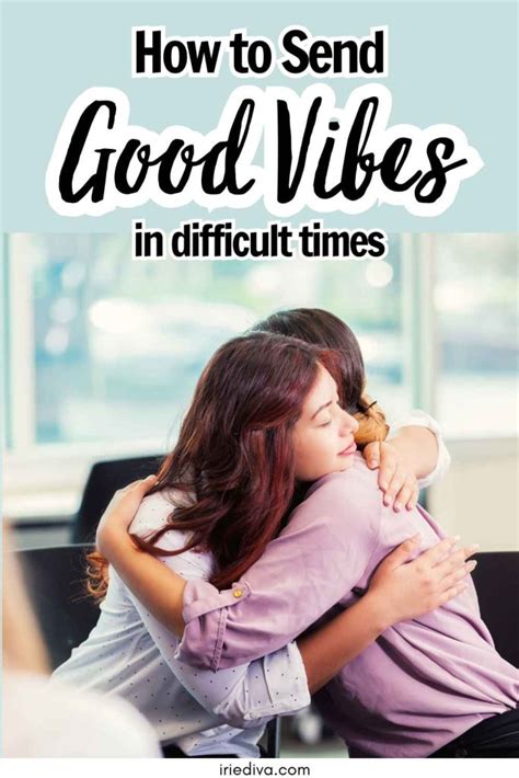 Sending Good Vibes: Messages for Tough Times