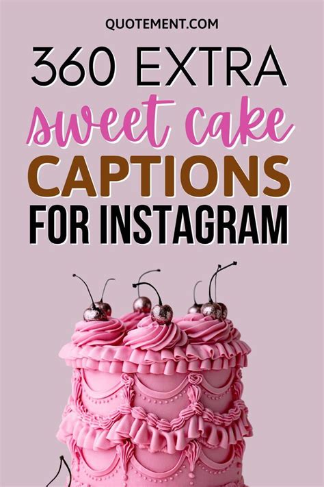 Short & Sweet Captions for Cake Photos