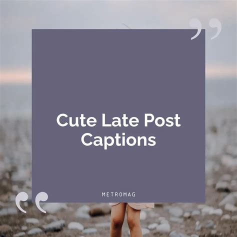 Short, Sweet & Tardy for Texts or Social Media