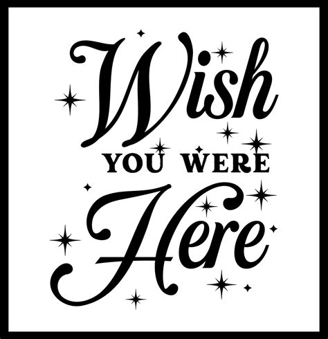 Simple & Sincere 'Wish You Were Here' Sentiments