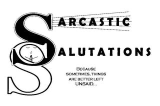 Slightly Salty & Sarcastic Salutations