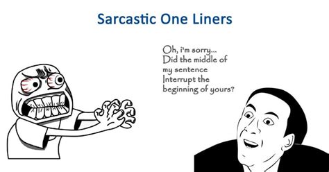 Slightly Sarcastic & Witty One-Liners