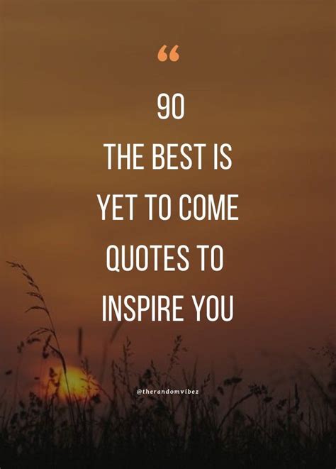 The Best is Yet to Come: Inspirational Wishes for a New Chapter