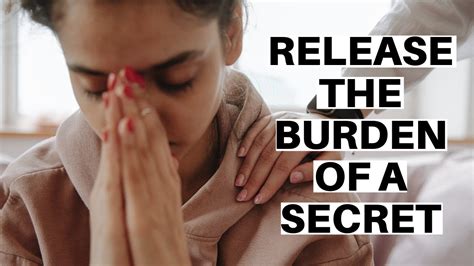 The Burden of a Secret