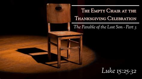 The Empty Chair at the Celebration