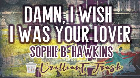 The Everyday, Relatable "Damn I Wish"