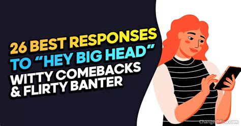 The Flirty Comeback: For When the Banter is Heating Up