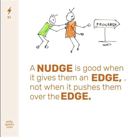 The Gentle Nudge: For Encouraging Action