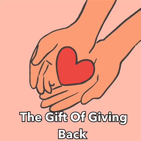 The Gift of Giving Back
