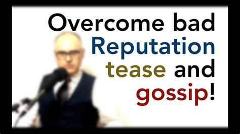 The Gossip & Reputation Ruiner