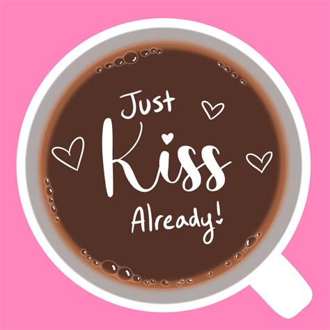 The 'Just Kiss Already!' Vibe