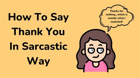 The Short, Sweet & Sarcastic Thank You