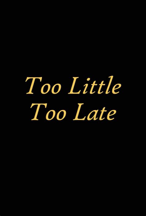 The 'Too Little, Too Late' Bridges